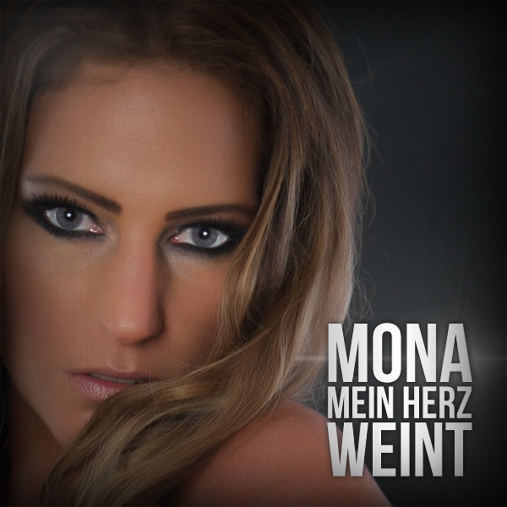 Mona – Mein Herz Weint Cover1000