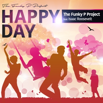 Funky P Project feat Isaac Roosevelt - Happy Day (Random Handsome Radio Edit Hot) - Artwork
