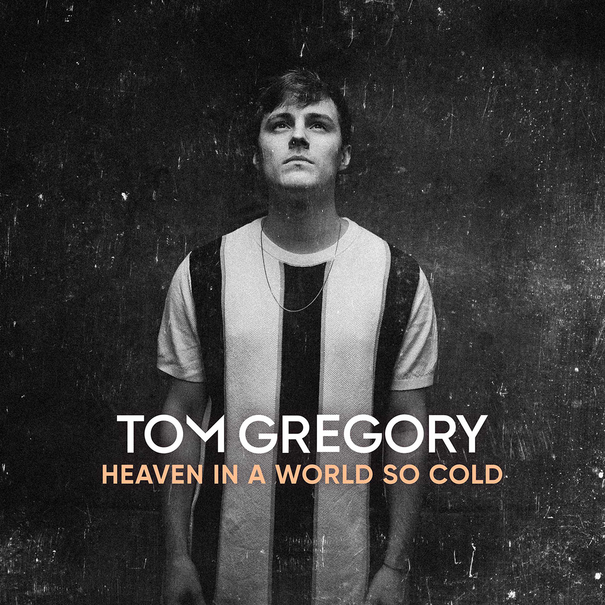 Cover_Tom Gregory – Heaven In A World So Cold