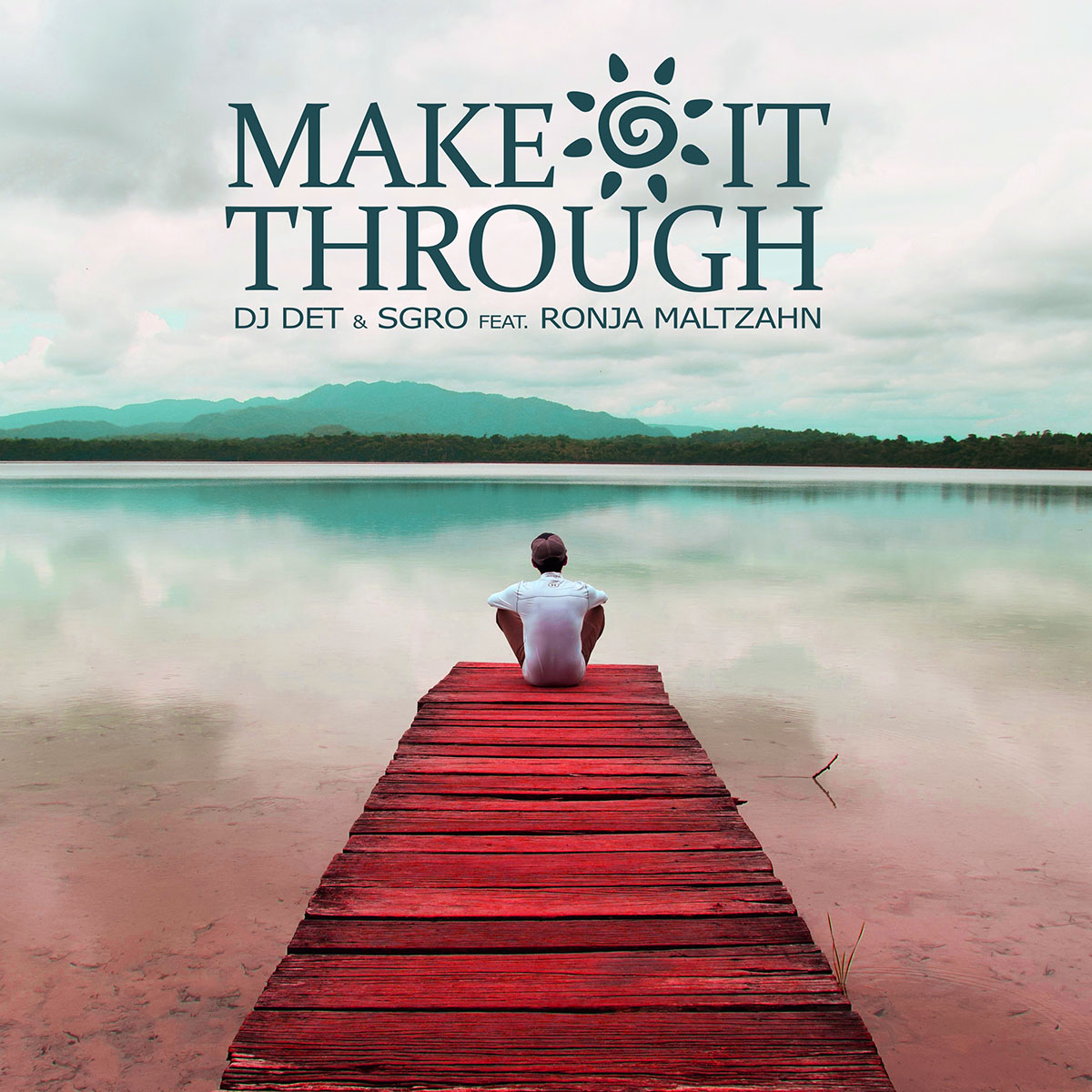DJ DET & SGRO – Make It Through (feat. Ronja Maltzahn) (Cover)